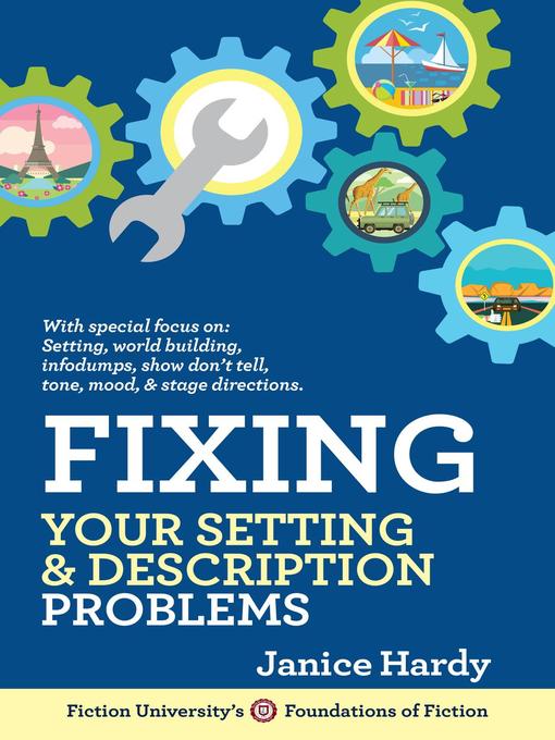 Title details for Fixing Your Setting & Description Problems by Janice Hardy - Available
